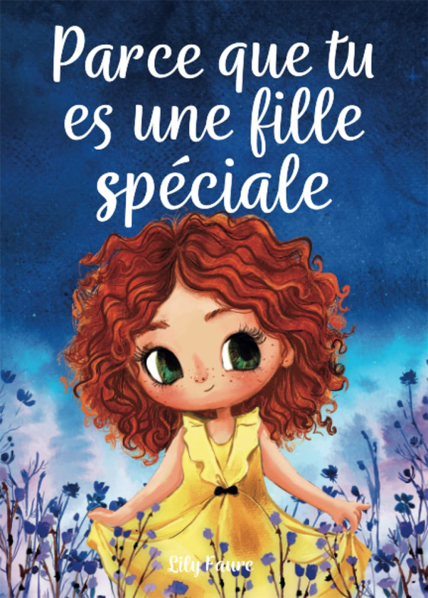 Parce que tu es une fille spéciale