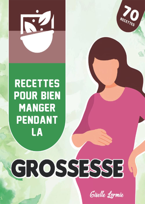 Recettes pour bien manger pendant la grossesse